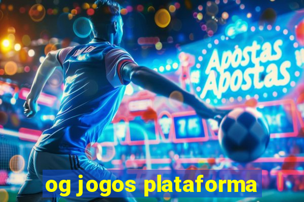 og jogos plataforma