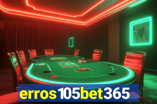 erros105bet365