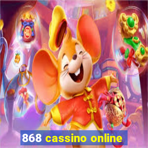 868 cassino online