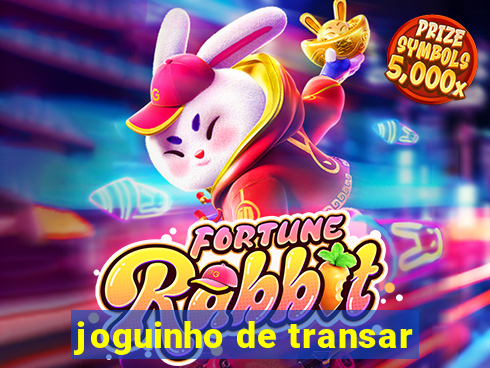 joguinho de transar