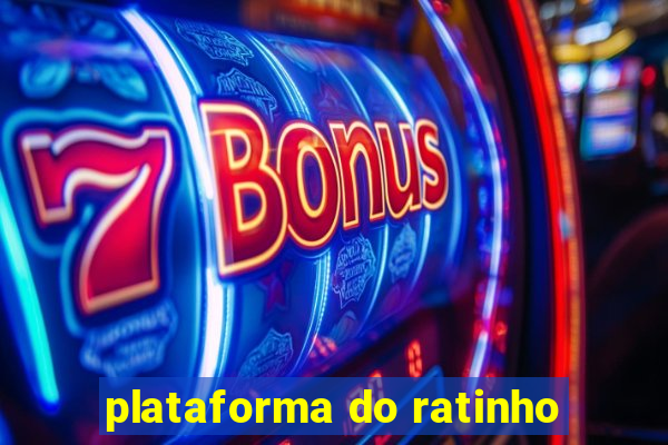 plataforma do ratinho