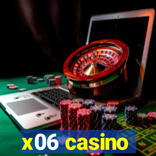 x06 casino