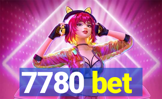 7780 bet