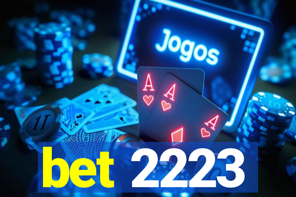 bet 2223