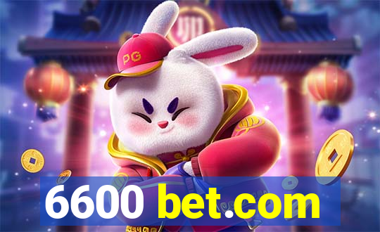 6600 bet.com