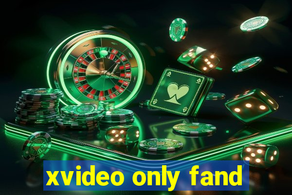 xvideo only fand