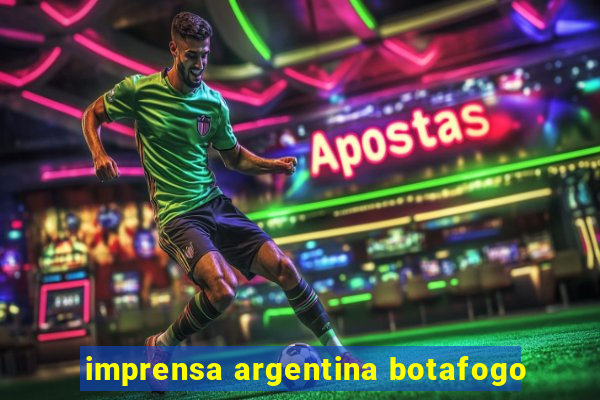 imprensa argentina botafogo