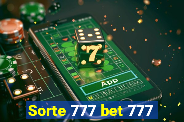 Sorte 777 bet 777