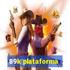 89k plataforma