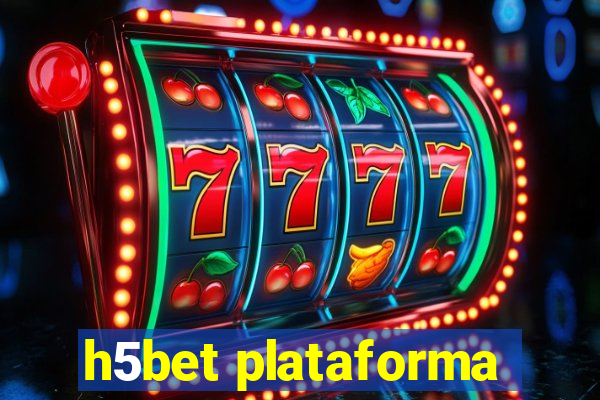 h5bet plataforma