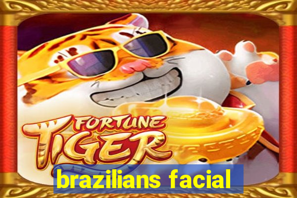 brazilians facial