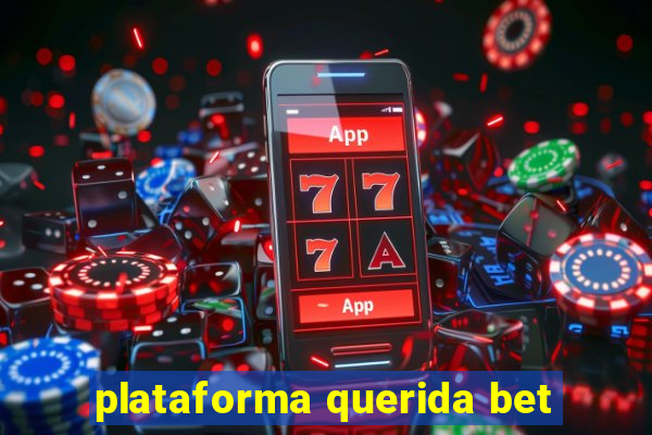 plataforma querida bet