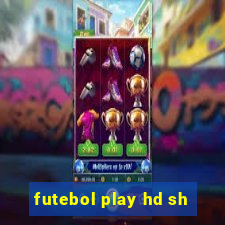 futebol play hd sh