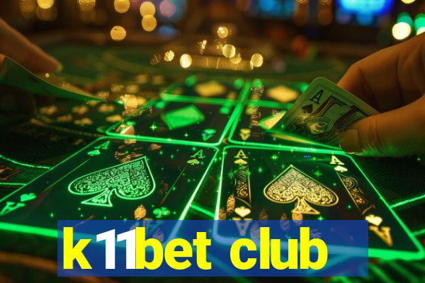 k11bet club