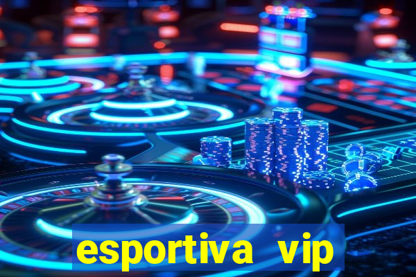 esportiva vip reclame aqui