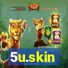 5u.skin