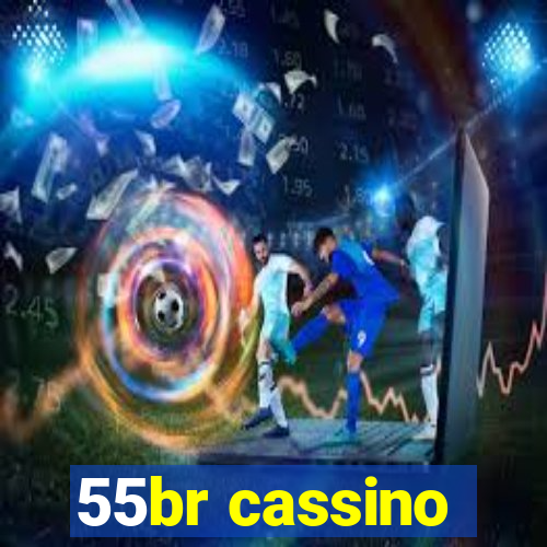 55br cassino