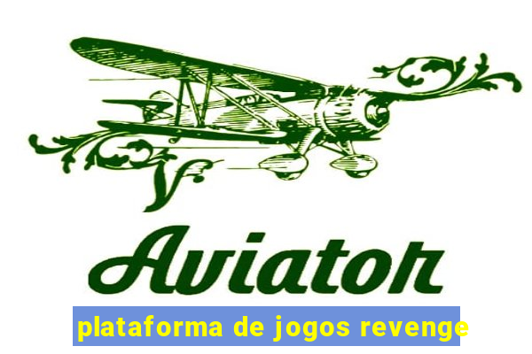 plataforma de jogos revenge