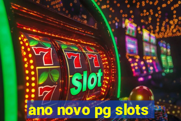 ano novo pg slots