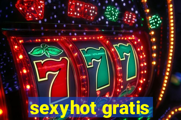 sexyhot gratis