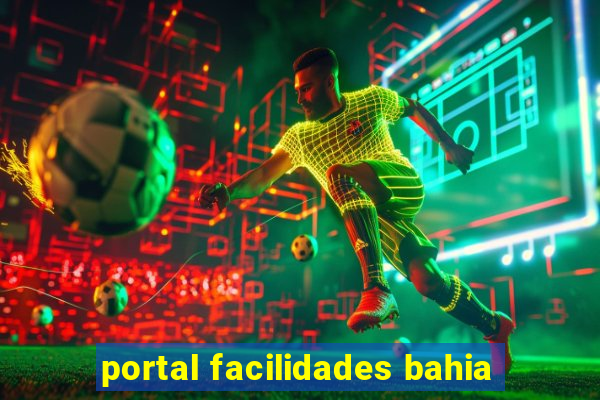 portal facilidades bahia