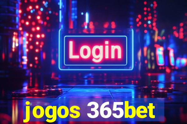 jogos 365bet