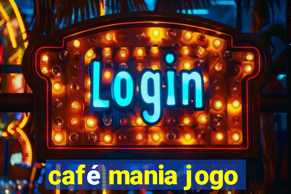 café mania jogo