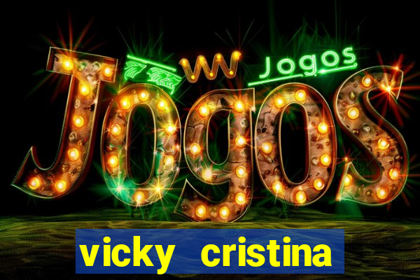 vicky cristina barcelona online legendado