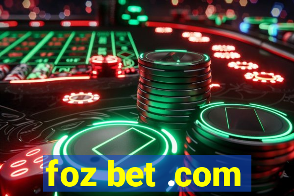 foz bet .com