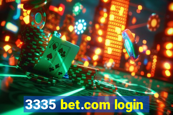 3335 bet.com login