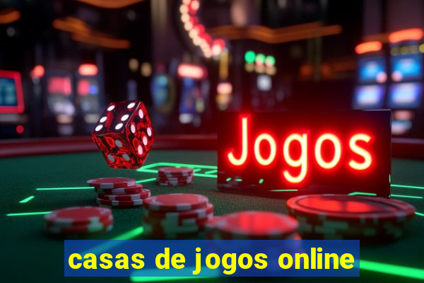 casas de jogos online