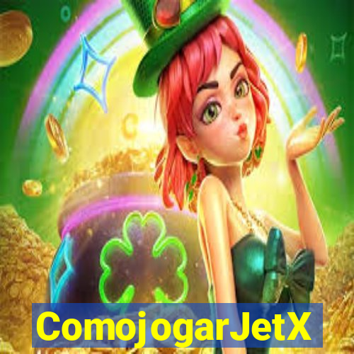 ComojogarJetX