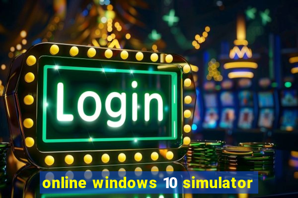 online windows 10 simulator