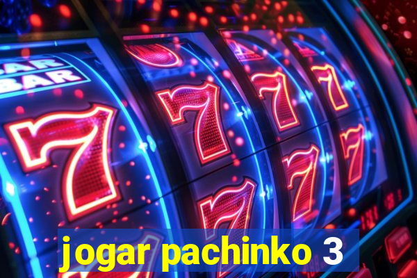 jogar pachinko 3