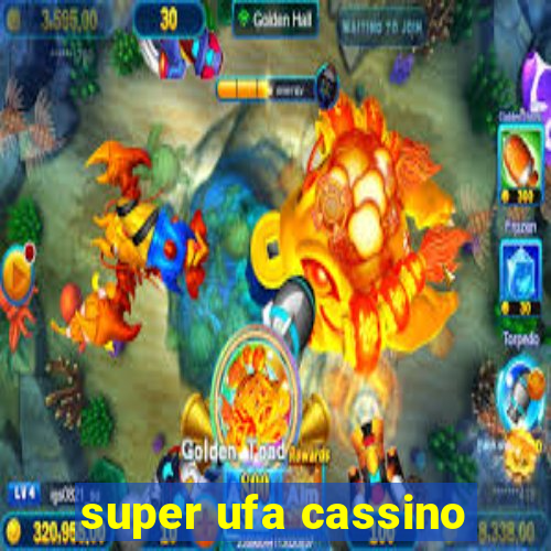 super ufa cassino