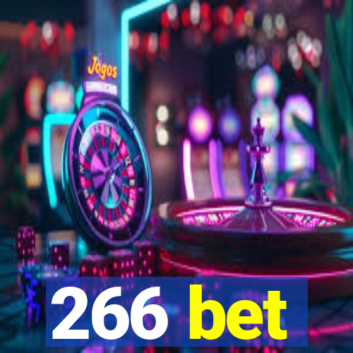 266 bet