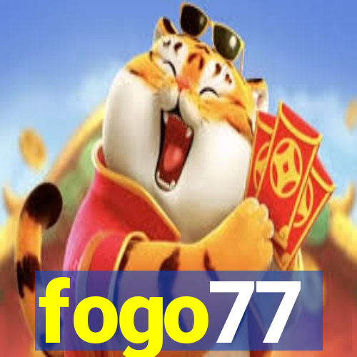 fogo77