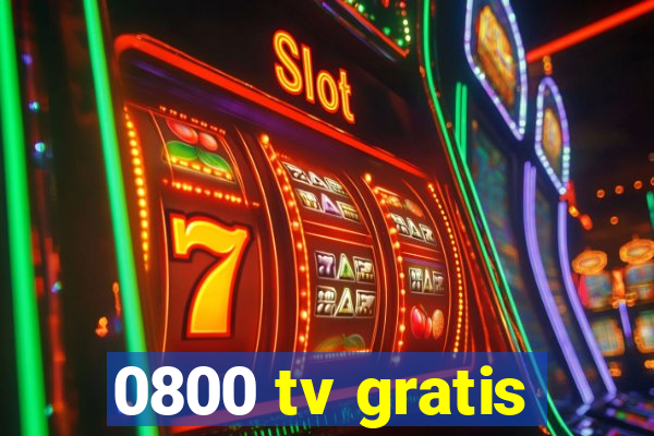 0800 tv gratis