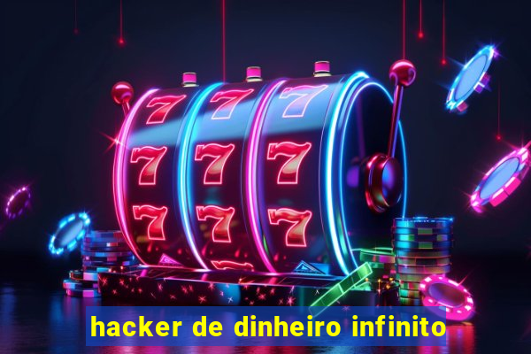 hacker de dinheiro infinito