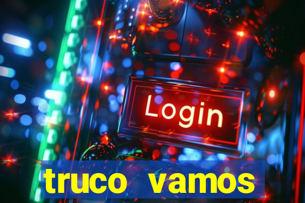 truco vamos download pc