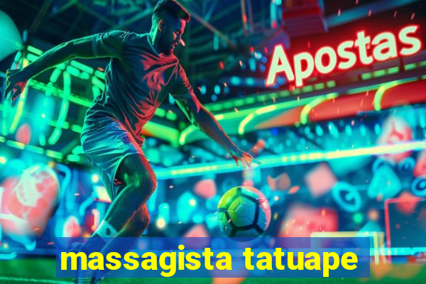 massagista tatuape