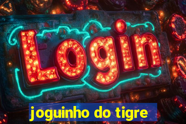 joguinho do tigre