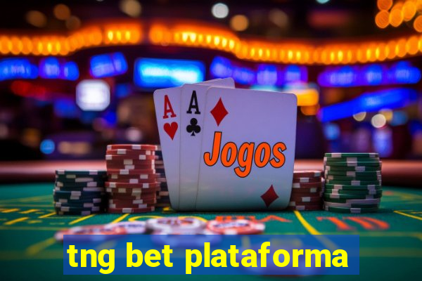 tng bet plataforma