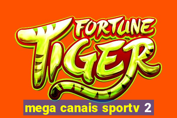 mega canais sportv 2