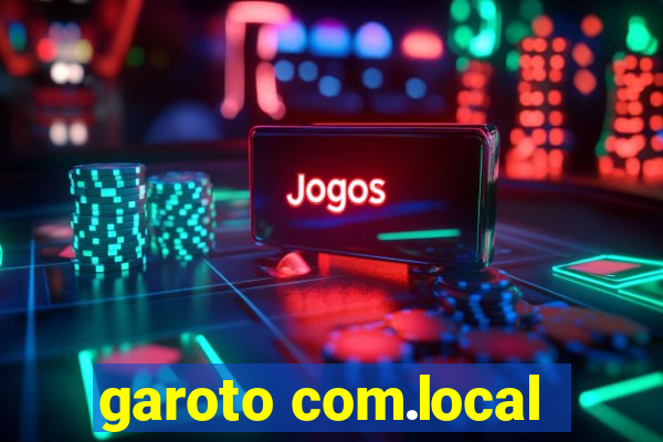 garoto com.local