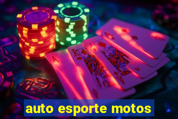 auto esporte motos