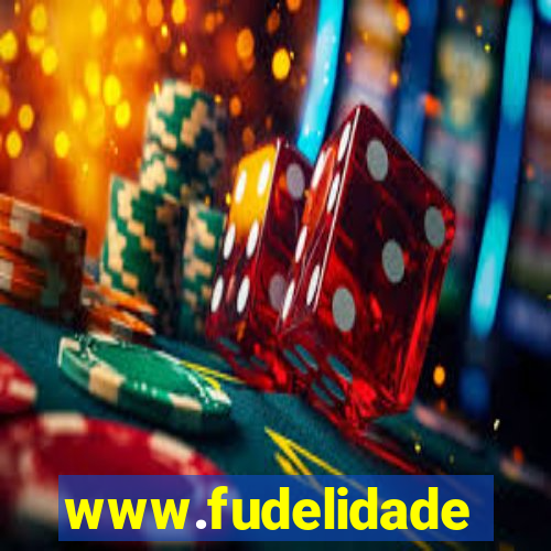 www.fudelidade