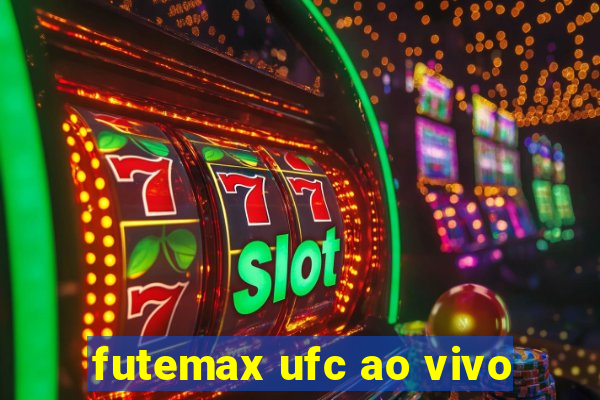 futemax ufc ao vivo