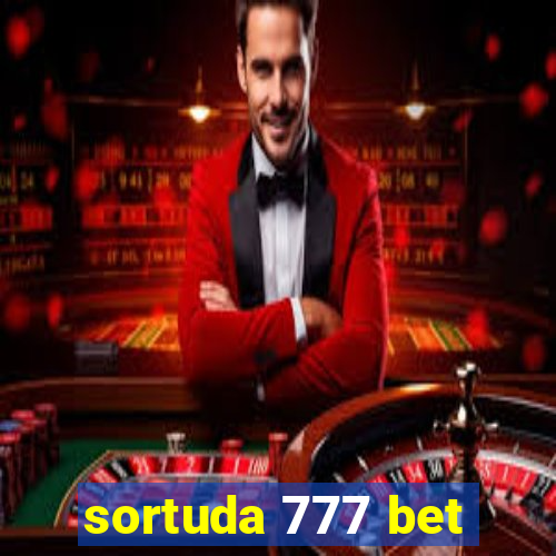 sortuda 777 bet