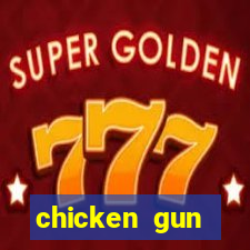 chicken gun dinheiro infinito